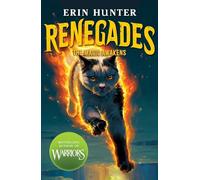 Renegades: The Magic Awakens: the brand-new fantasy series from the bestselling author of Warriors