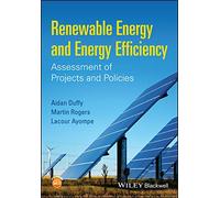 Renewable Energy and Energy Efficiency: Assessment of Projects and Policies
