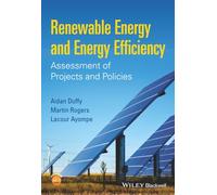 Renewable Energy and Energy Efficiency: Assessment of Projects and Policies