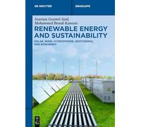 Renewable Energy and Sustainability: Solar, Wind, Hydropower, Geothermal and Bioenergy (De Gruyter Textbook)