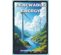 Renewable Energy Crossword Puzzles: Crossword Puzzles with Easy to Read about Solar Power, Wind Turbines, and Green Technology | 6x9 inches, 120 pages ... Enthusiasts (Science & Learning)