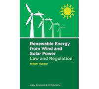 Renewable Energy from Wind and Solar Power: Law and Regulation