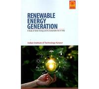 RENEWABLE ENERGY GENERATION A STUDY OF GREEN ENERGY AND LTS SUSTAINABLE USE IN INDIA