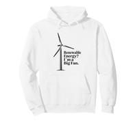 Renewable Energy Im A Big Fan Funny Wind Turbine Power Pun Pullover Hoodie