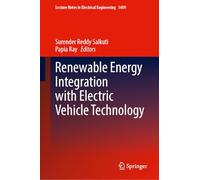 Renewable Energy Integration with Electric Vehicle Technology (Lecture Notes in Electrical Engineering, 1609)