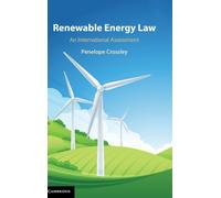Renewable Energy Law : An International Assessment