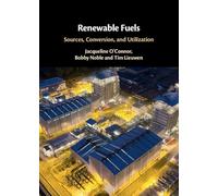 Renewable Fuels: Sources, Conversion, and Utilization