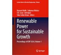 Renewable Power for Sustainable Growth: Proceedings of ICRP 2024, Volume 1 (Lecture Notes in Electrical Engineering, 1565)