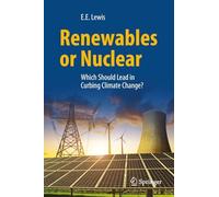 Renewables or Nuclear: Which Should Lead in Curbing Climate Change?