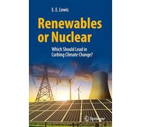 Renewables or Nuclear: Which Should Lead in Curbing Climate Change? – Springer Verlag
