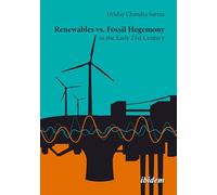 Renewables vs. Fossil Hegemony in the Early 21st Century