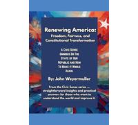 Renewing America: Freedom, Fairness, and Constitutional Transformation (7) (Civic Sense)