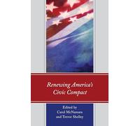 Renewing America’s Civic Compact (Political Theory for Today)
