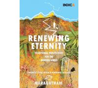 Renewing Eternity: Traditional Perspectives for the Modern Hindu - Twenty One Wide-Ranging Essays