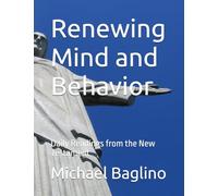 Renewing Mind and Behavior: Daily Readings from the New Testament