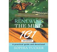 Renewing The Mind 101 - 2nd Edition