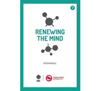 Renewing the mind (Transformed Working Life)