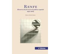 Renfe. Historia del ferrocarril público español, 1941-2004