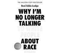 Reni Eddo-Lodge - Why I'm No Longer Talking to White People About - L555z