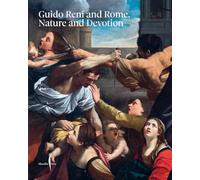 Reni, Guido - Guido Reni and Rome: Nature and Devotion