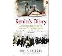 Renia’s Diary: A Young Girl’s Life in the Shadow of the Holocaust