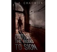 Rennes le Chateau: The Road to Sion