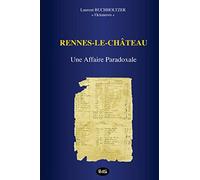 Rennes-le-Château - Une Affaire Paradoxale: Volume 13 (Serpent Rouge)