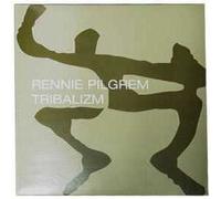 Rennie Pilgrem - Tribalizm [VINYL]