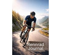 Rennrad Journal - Touren, Zeiten & Fortschritt: A5 Trainingsbuch zum Ausfüllen | 100 Seiten | 2 Datenseiten pro Ausfahrt (ca. 50 Einträge) - ohne Watt