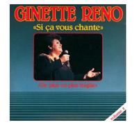 Reno Ginette - Si Ca Vous Chante 2