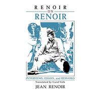 Renoir on Renoir: Interviews, Essays, and Remarks (Cambridge Studies in Film)