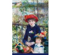 Renoir Two Sisters on a Terrace 1881 Notebook: 6 x 9 120 Pages Lined Notebook, Journal, Diary, Cahier