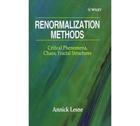 Renormalization Methods: Critical Phenomena, Chaos, Fractal Structures
