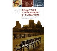 Renouveler l'aménagement et l'urbanisme: Planification territoriale, débat public et développement durable: 0000