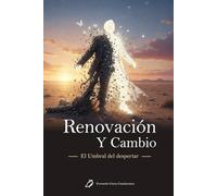 Renovación y Cambio: El Umbral del Despertar