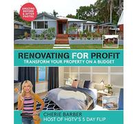 Renovating For Profit: Transform Your Property on a Budget