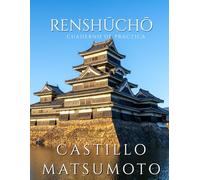 Renshucho: Cuaderno de práctica para aprender caligrafía japonesa - Hiragana, Katakana & Kanji: 130 páginas en blanco para practicar escritura japonesa - Castillo Matsumoto