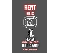 RENT - BILLS - REPEAT: How to survive modern life without going broke