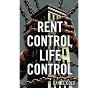 Rent Control, Life Control