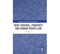 Rent Control, Property and Human Rights Law (Routledge Research in Human Rights Law)