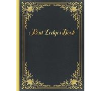 Rent Ledger Book: Rental Property Record Log Book for Tenants and Landlords.