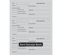 Rent Receipt Book: Property and House Rental (3 Rent Receipt Forms Per Page)