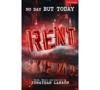 RENT : The Complete Book and Lyrics of the Broadway Musical