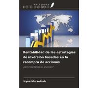 Rentabilidad de las estrategias de inversión basadas en la recompra de acciones: ¿Son importantes los anuncios?