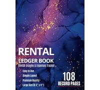 Rental Ledger Book: Incomes and Expenses Tracker Logbook for Leasing Real Estate Management | A Landlord Property Manager Notebook for Keeping Track and Record All Tenant Rent Payment Every Month