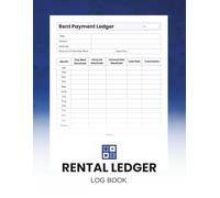 Rental Ledger Log Book: Simple Property Tracker for Landlords and Tenants