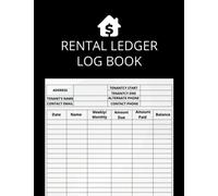 Rental Ledger Log Book: The Perfect Rent Receipt Book and Rental Log Book, A Rent Income Expense Bookkeeping, To Keep Track of Your Rent Payments, perfect for For Landlords, Tenants, And Lodgers
