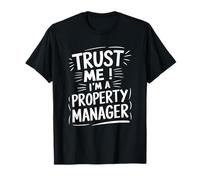 Rental Management Landlord, Trust Me I'M A Property Manager T-Shirt