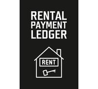 Rental Payment Ledger: Track Monthly Rent, Receipts, Income & Expenses | Simple Ledger for Landlords & Property Managers