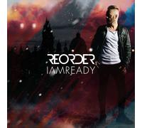 ReOrder - I Am Ready: - CD / Album